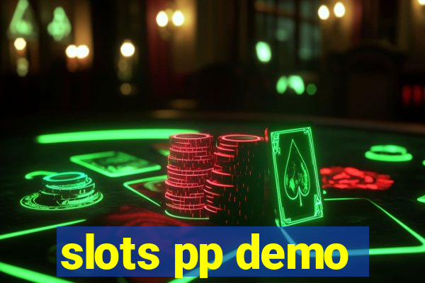 slots pp demo